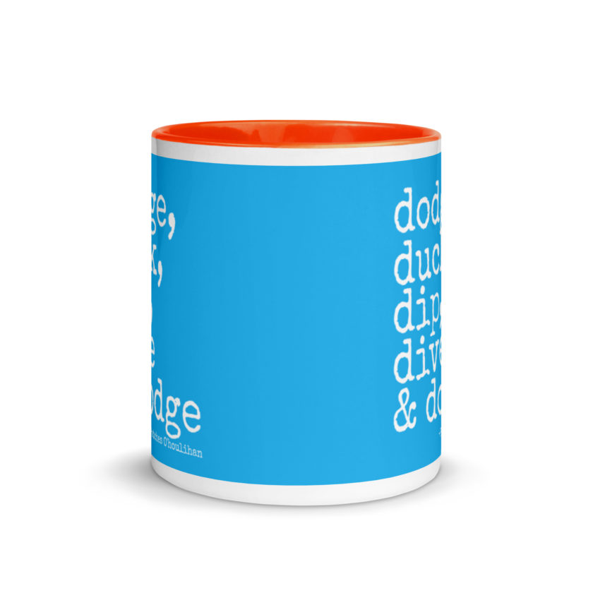Dodge, Duck, Dip, Dive and Dodge - Patches O'houlihan, Dodgeball Mug with Color Inside - Image 9