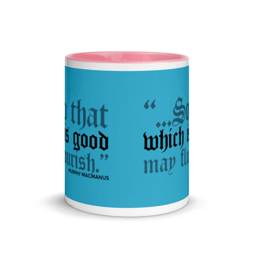 So that which is good may flourish. Murphy MacManus - The Boondock Saints Mug with Color Inside - Image 14