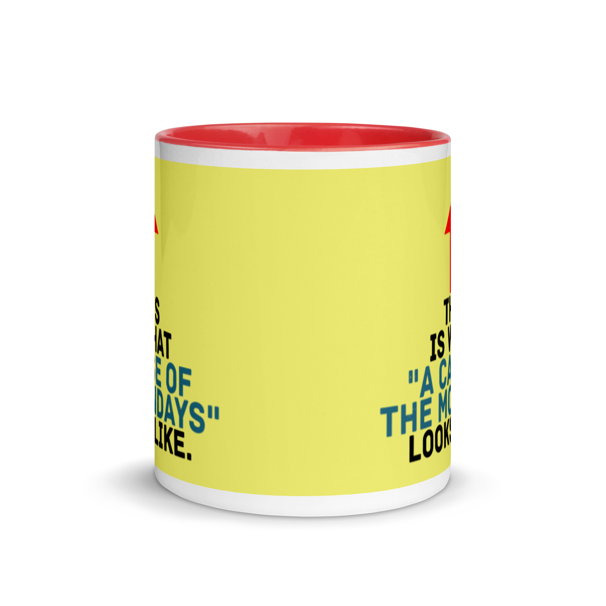 This face is what "A Case of the Monday's" looks like. Office Space Mug with Color Inside - Image 6