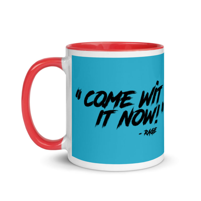 Come Wit it now! - Rage Against the Machine Mug with Color Inside - Image 7