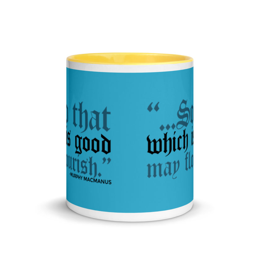 So that which is good may flourish. Murphy MacManus - The Boondock Saints Mug with Color Inside - Image 17