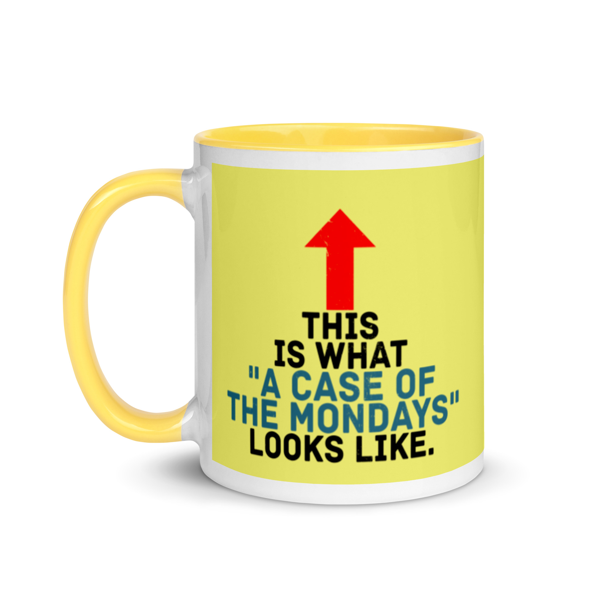 This face is what "A Case of the Monday's" looks like. Office Space Mug with Color Inside