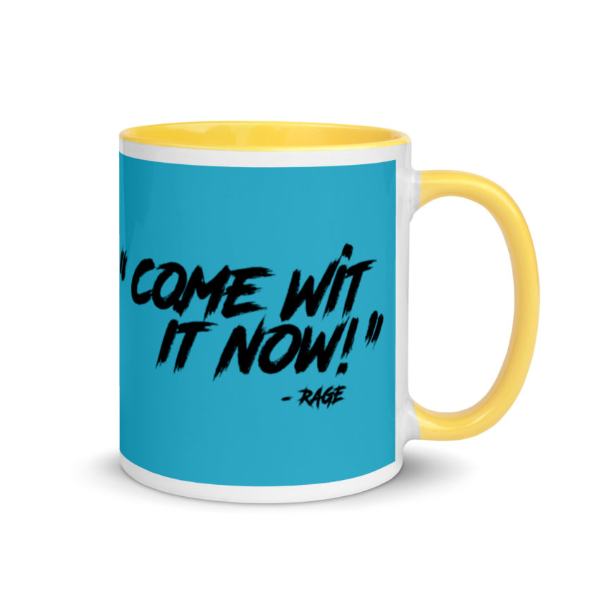 Come Wit it now! - Rage Against the Machine Mug with Color Inside - Image 16