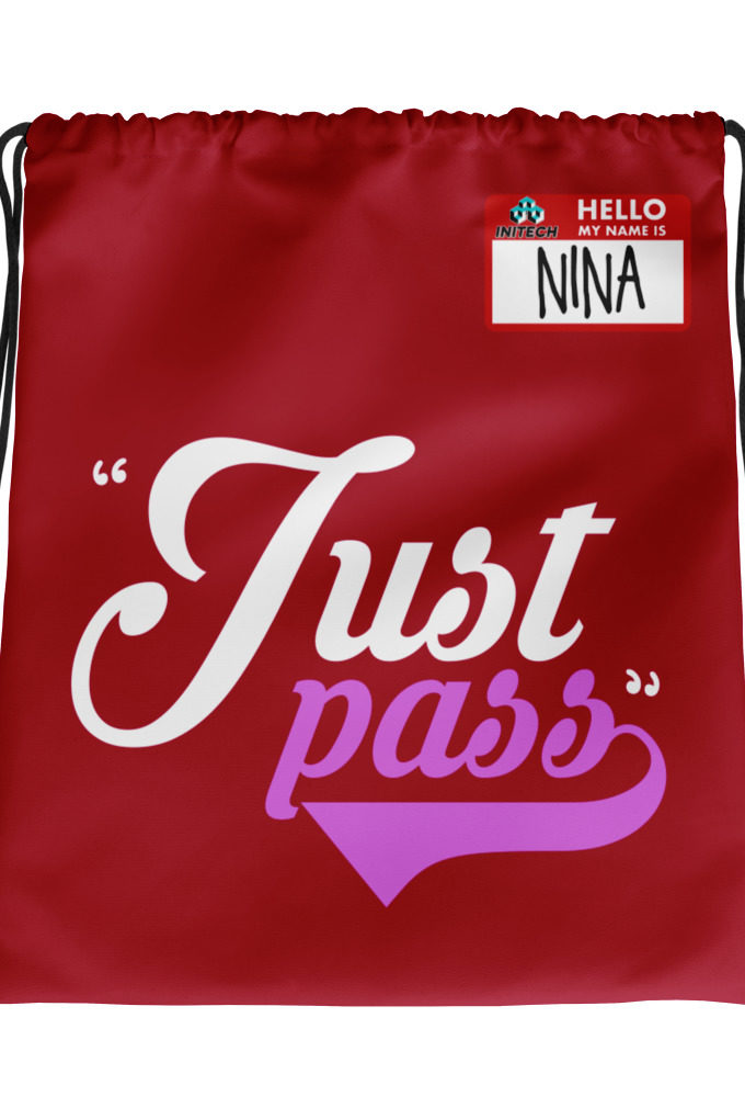 Just pass... - Nina, Office Space Drawstring bag
