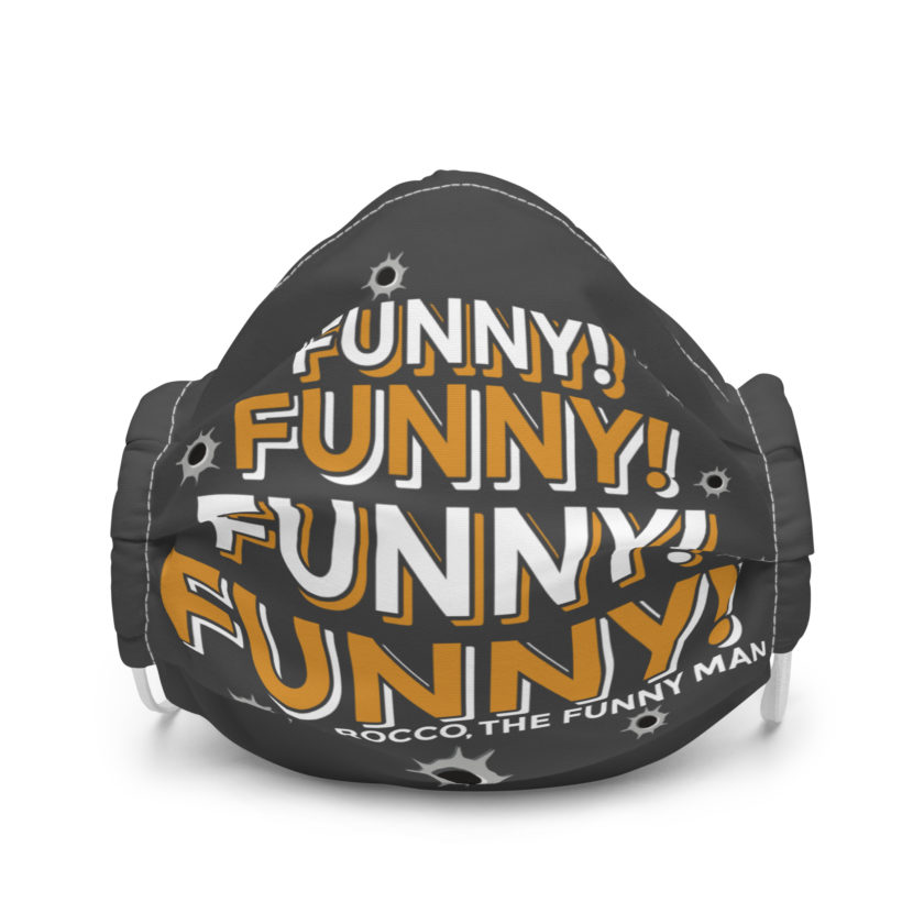 Funny! Funny! Funny! Funny! - Rocco, The Funny Man, The Boondock Saints Premium face mask