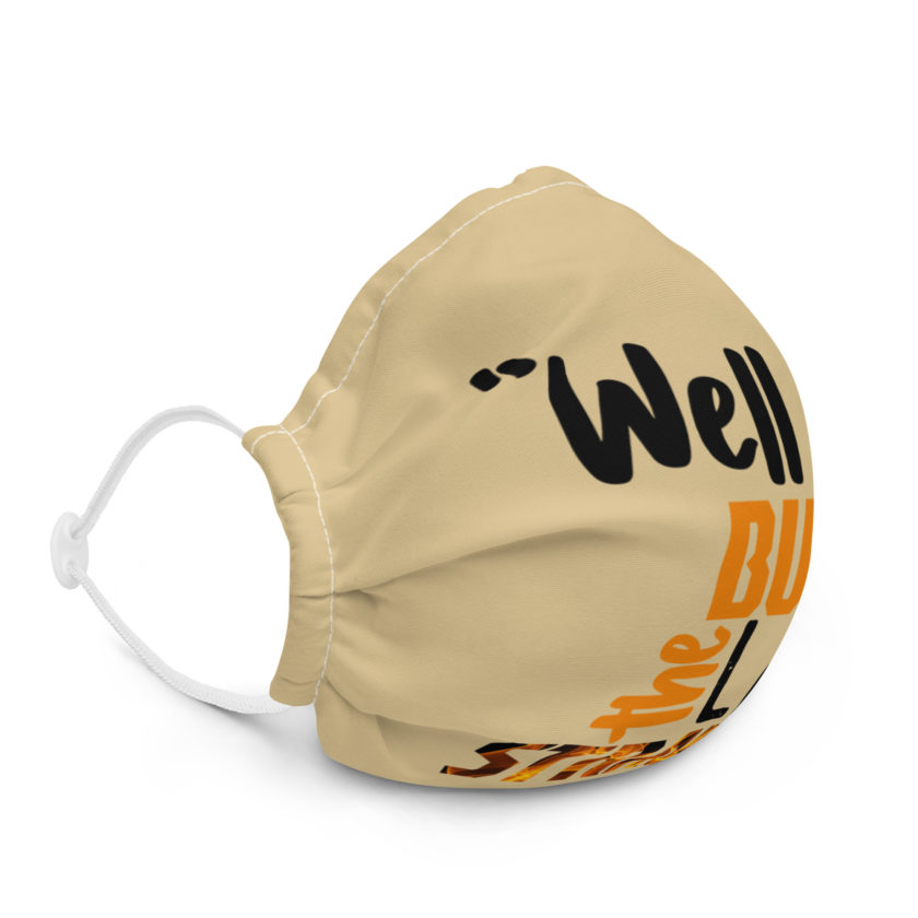 Well ok, but that's the last straw. -Milton, Office Space Premium face mask - Image 5