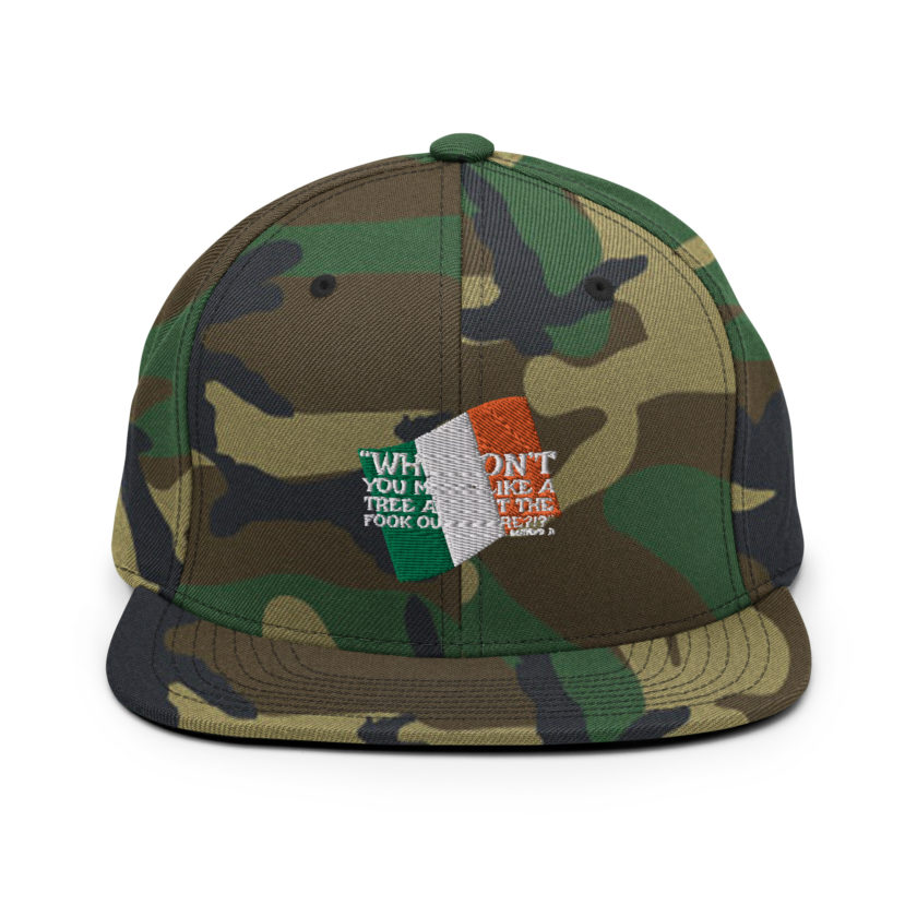 Why don't you make like a tree and get the fuck outa here?!? -Doc the Bartender, The Boondock Saints Snapback Hat - Image 13