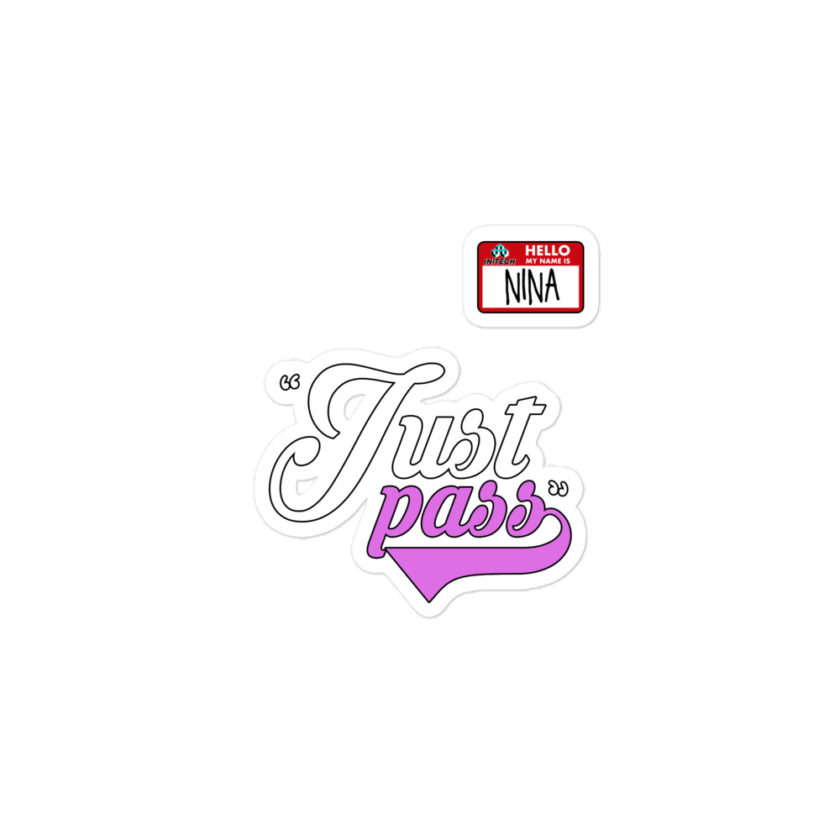 Just pass... - Nina, Office Space Bubble-free stickers - Image 2