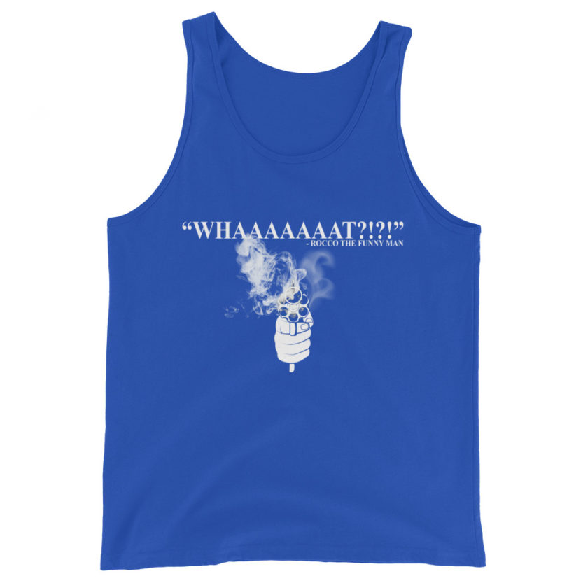 Whaaaaaaat?!?! - Rocco, The Funny Man, The Boondock Saints Unisex Tank Top