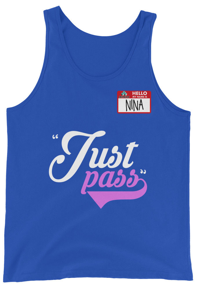 Just pass... - Nina, Office Space Unisex Tank Top