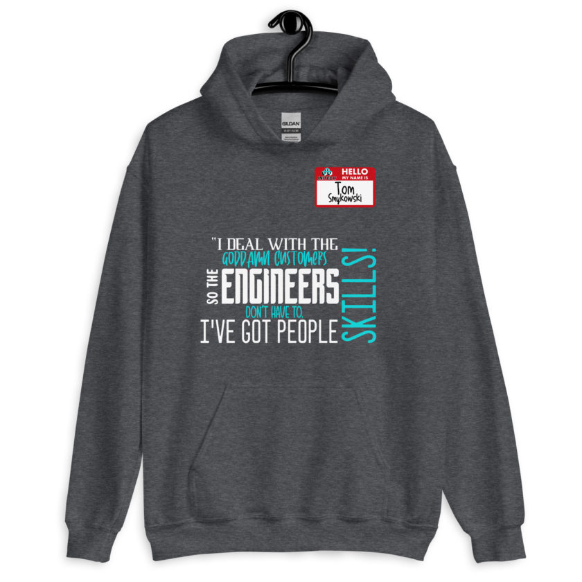I deal with the goddamn customers so the engineers don't have to, I've got people skills! What the hell is the matter with you people?!? - Tom Smykowski, Office Space Unisex Hoodie - Image 5