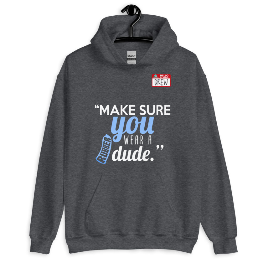 Make sure you wear a rubber dude.-Drew, Office Space Unisex Hoodie - Image 6
