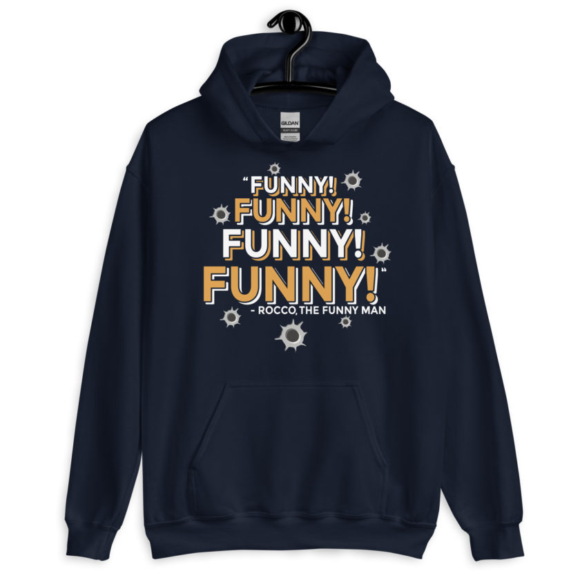 Funny! Funny! Funny! Funny! - Rocco, The Funny Man, The Boondock Saints Unisex Hoodie - Image 3