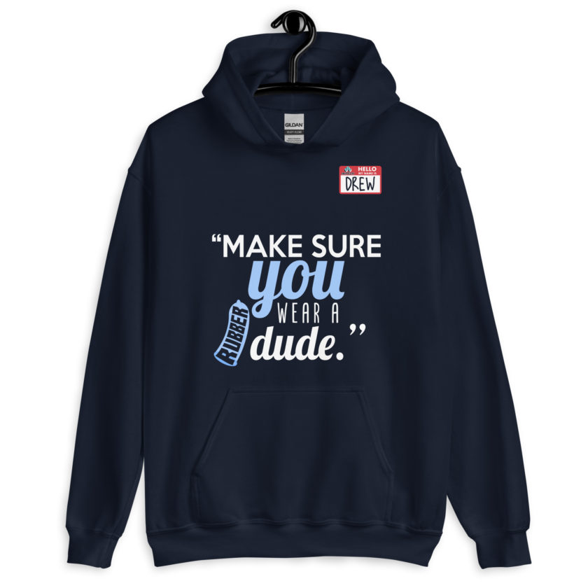 Make sure you wear a rubber dude.-Drew, Office Space Unisex Hoodie - Image 3