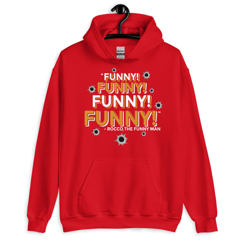 Funny! Funny! Funny! Funny! - Rocco, The Funny Man, The Boondock Saints Unisex Hoodie - Image 5