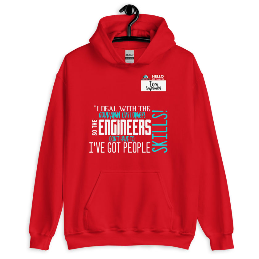 I deal with the goddamn customers so the engineers don't have to, I've got people skills! What the hell is the matter with you people?!? - Tom Smykowski, Office Space Unisex Hoodie - Image 4
