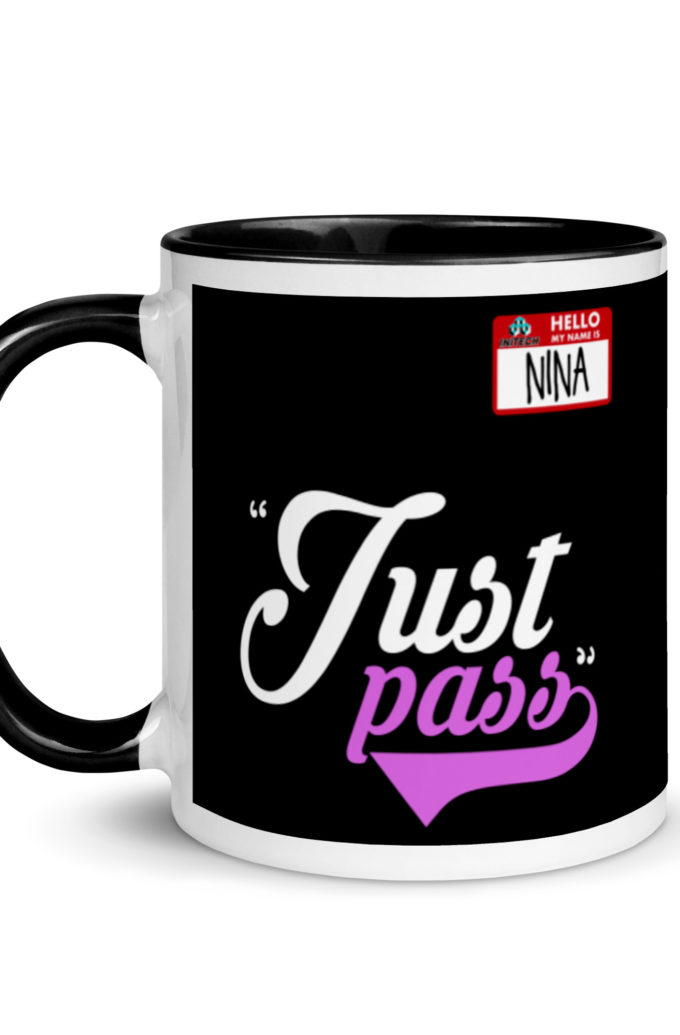 Just pass... - Nina, Office Space Mug with Color Inside