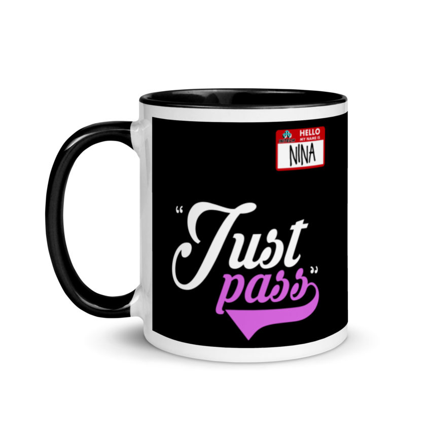 Just pass... - Nina, Office Space Mug with Color Inside