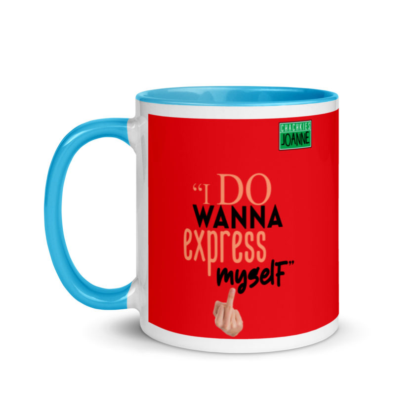 I do wanna express myself... - Joanne, Office Space Mug with Color Inside - Image 12