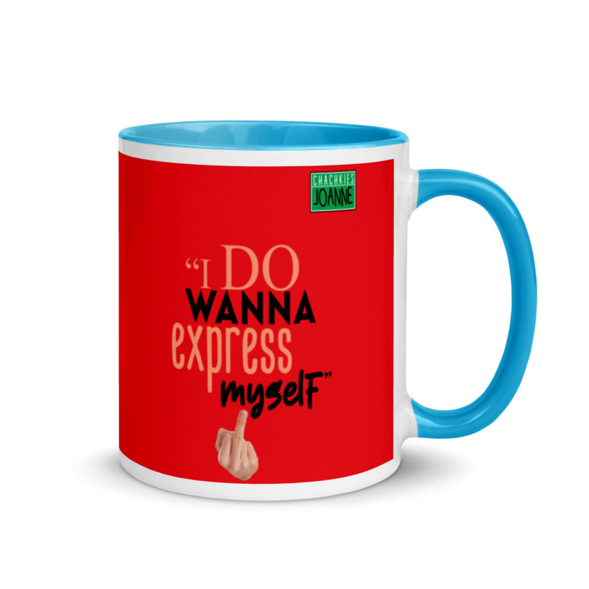 I do wanna express myself... - Joanne, Office Space Mug with Color Inside - Image 10