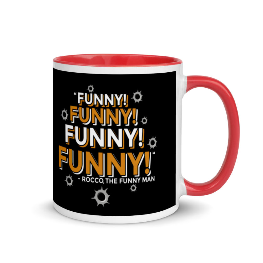Funny! Funny! Funny! Funny! - Rocco, The Funny Man, The Boondock Saints Mug with Color Inside - Image 4