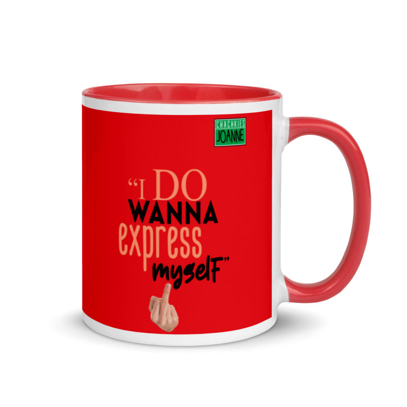 I do wanna express myself... - Joanne, Office Space Mug with Color Inside - Image 5