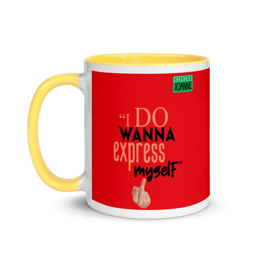 I do wanna express myself... - Joanne, Office Space Mug with Color Inside - Image 18