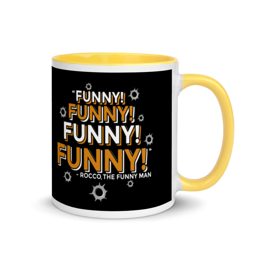 Funny! Funny! Funny! Funny! - Rocco, The Funny Man, The Boondock Saints Mug with Color Inside - Image 16