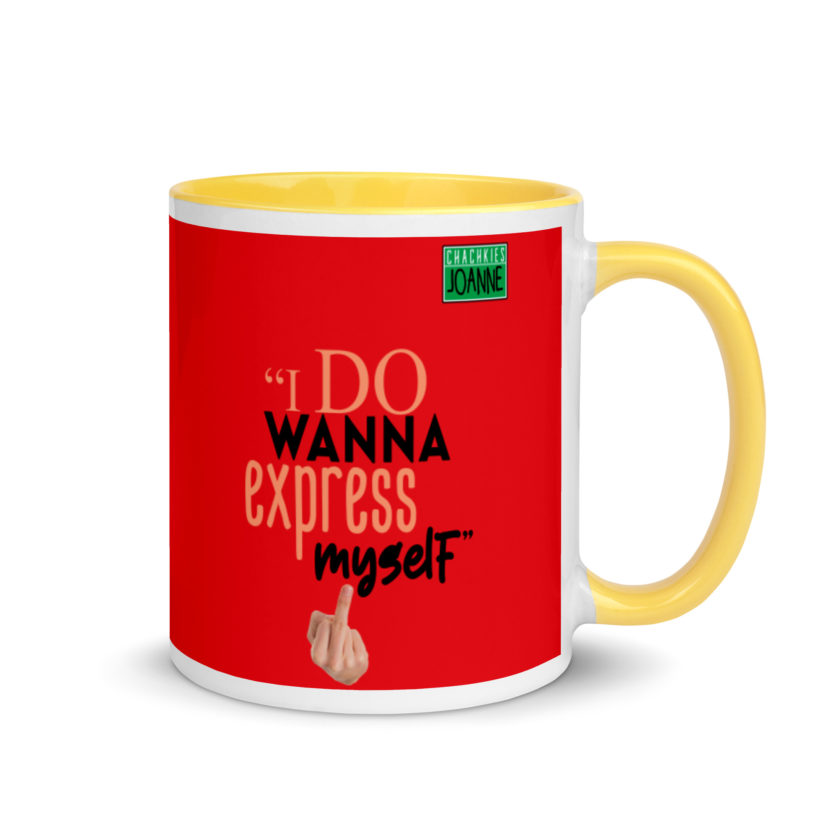 I do wanna express myself... - Joanne, Office Space Mug with Color Inside - Image 16