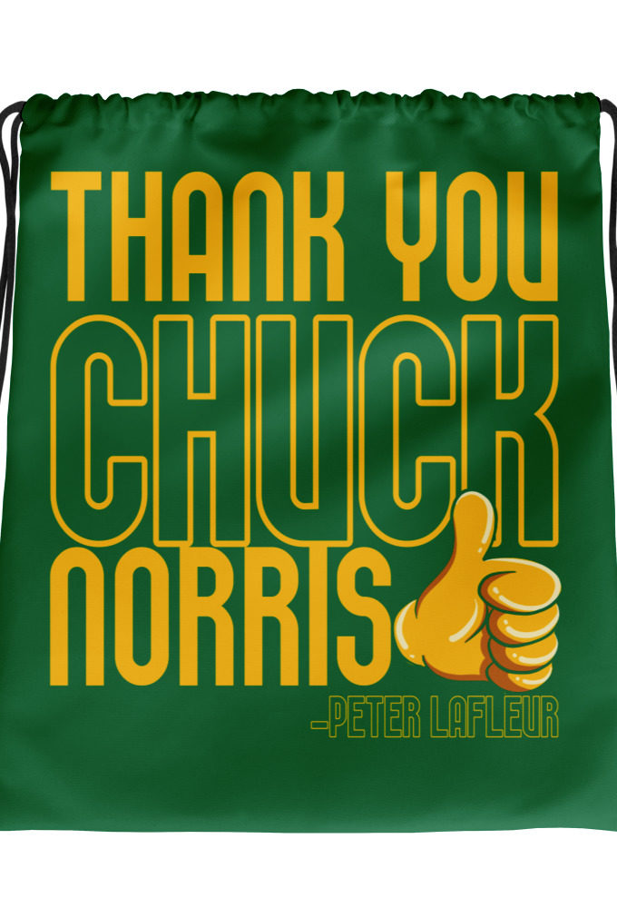 Thank you Chuck Norris. -Peter LaFleur, Dodgeball Drawstring bag