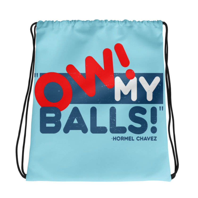Ow my Balls! -Hormel Chavez, Idiocracy Drawstring bag