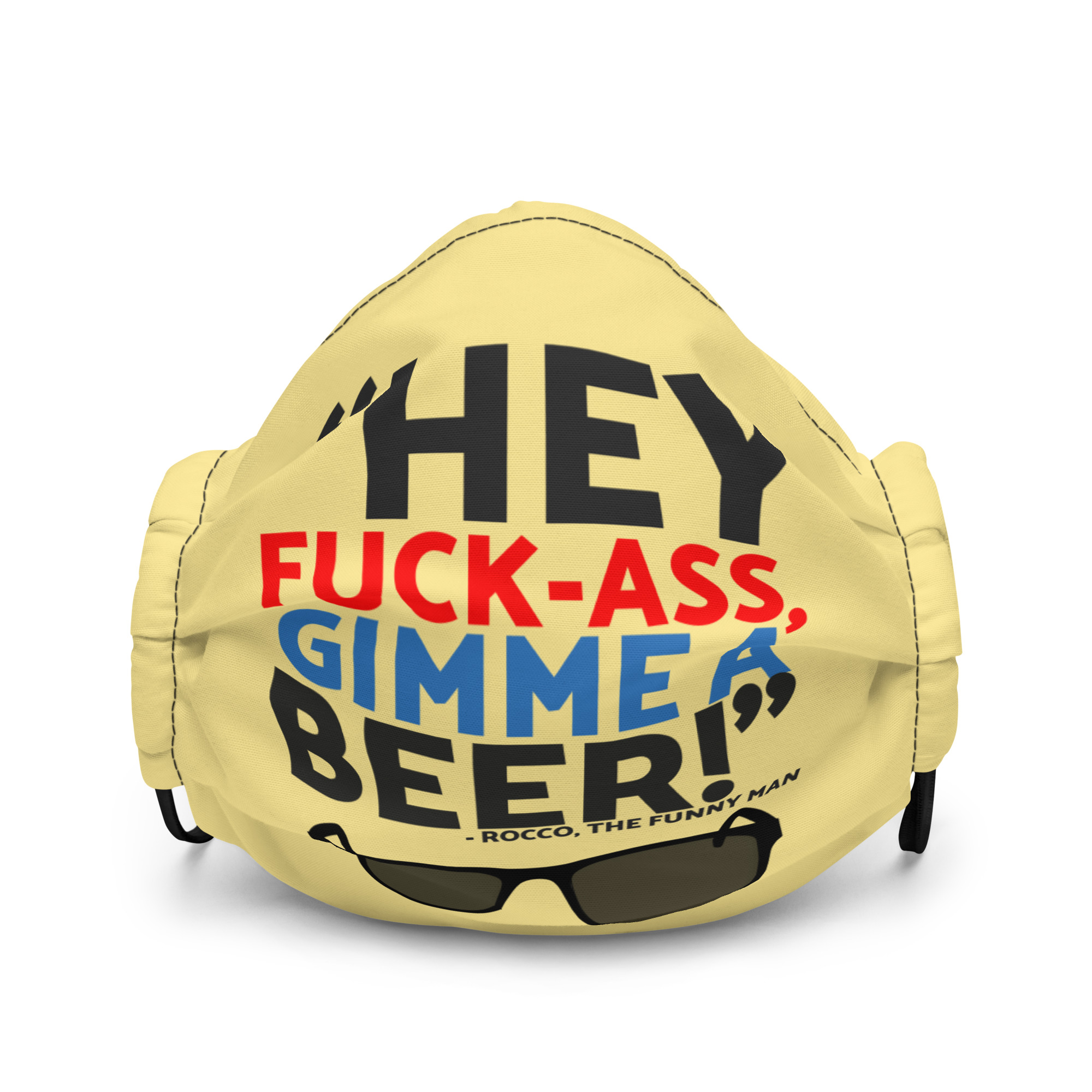 Hey Fuck-Ass, gimmie a beer! - Rocco, The Funny Man, The Boondock Saints Premium face mask