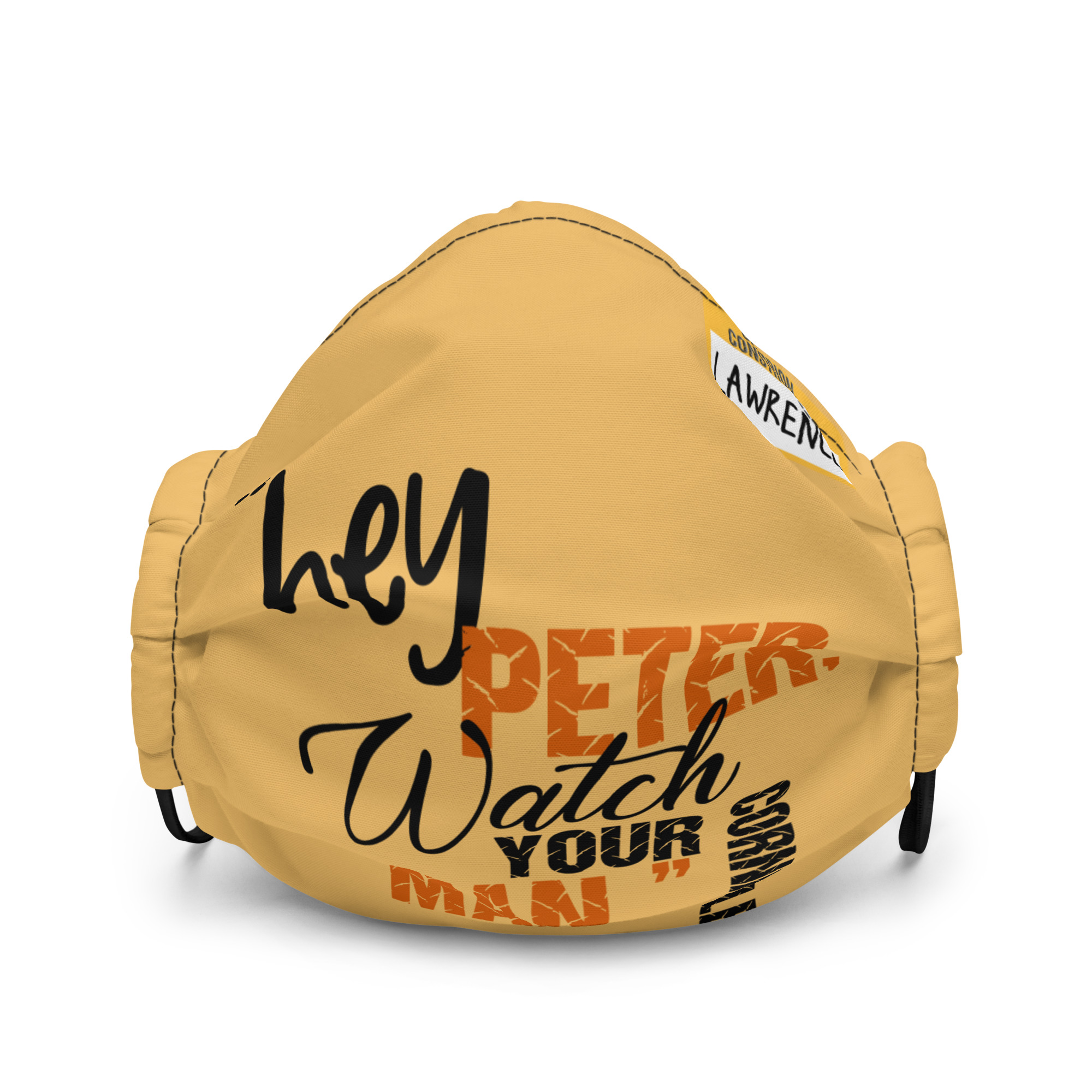 Hey Peter, watch your cornhole man. -Lawrence, Office Space Premium face mask