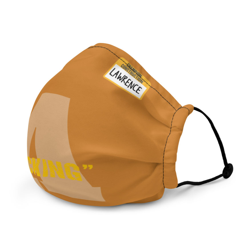 Fucking A -Lawrence, Office Space Premium face mask - Image 3