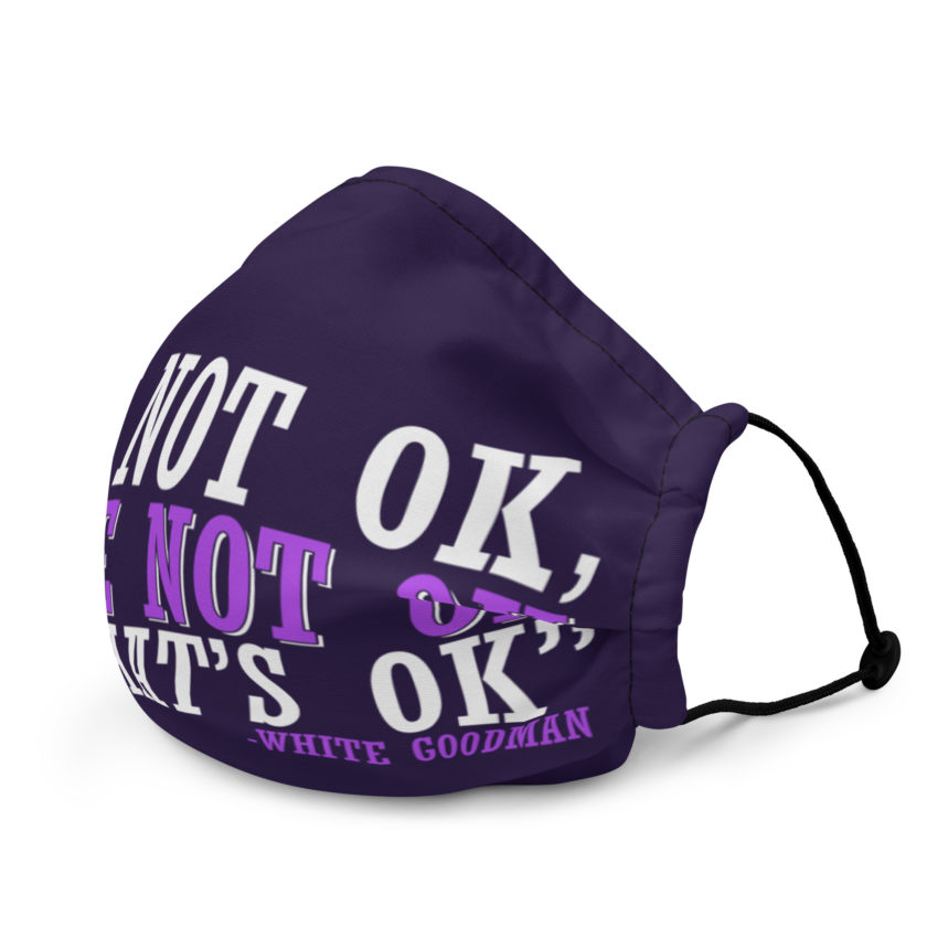 I'm not ok, you're not ok but that's ok. -White Goodman, Dodgeball Premium face mask - Image 3