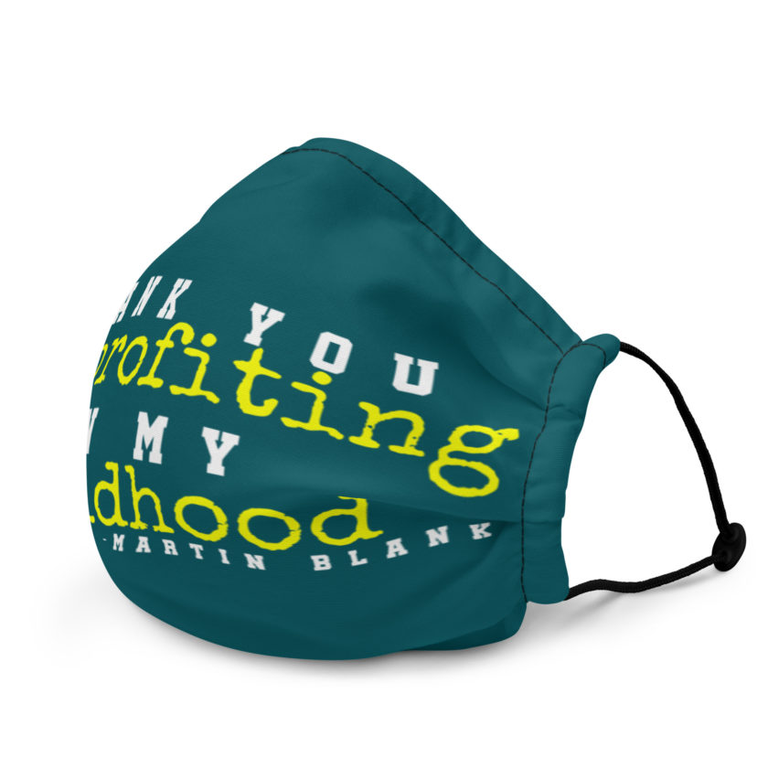 Thank you for profiting on my childhood -Martin Blank, Grosse Point Blank Premium face mask - Image 3