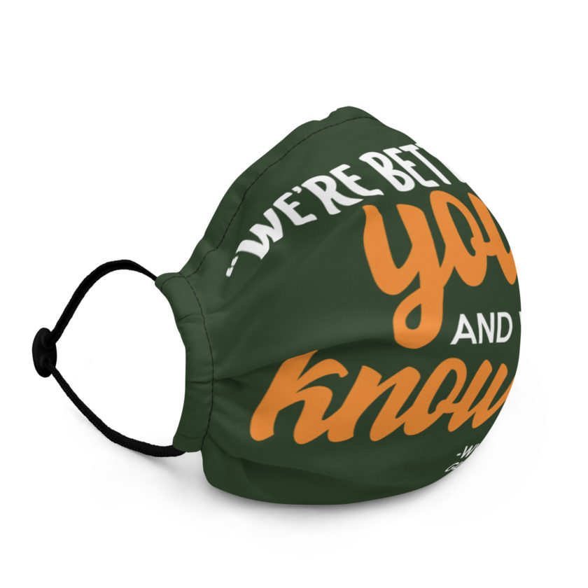We're better than you, and we know it. -White Goodman, Dodgeball Premium face mask - Image 2