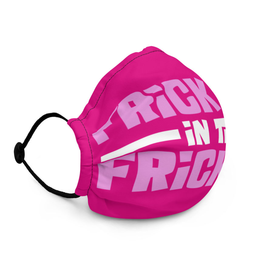 Frick you in the fricker! Premium face mask - Image 2
