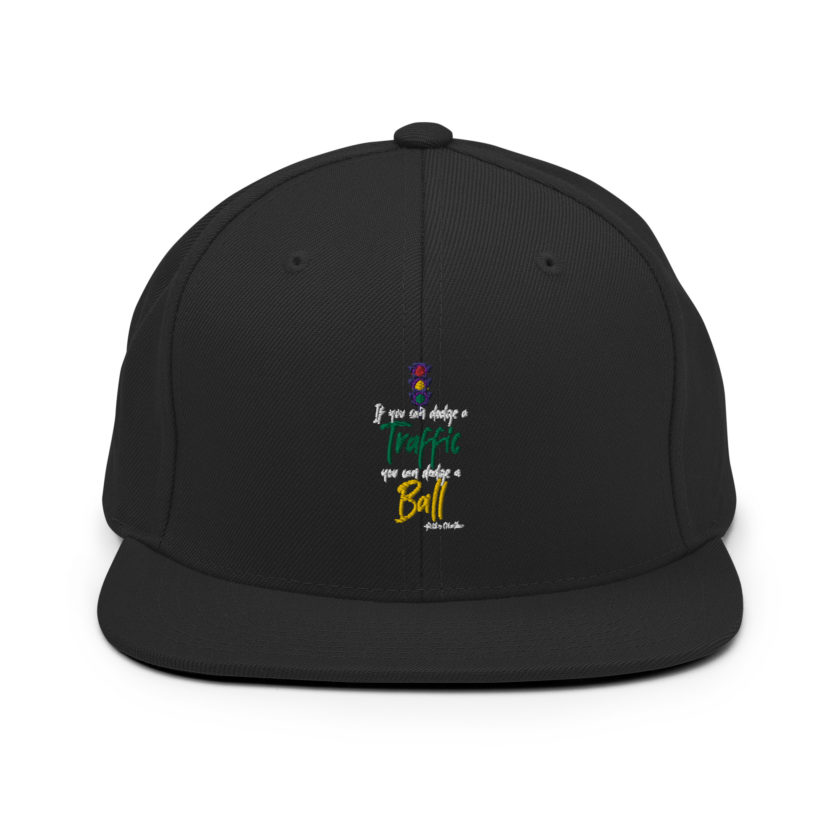 If you can dodge traffic you can dodge a ball. -Patches O'houlihan, Dodgeball Snapback Hat - Image 3