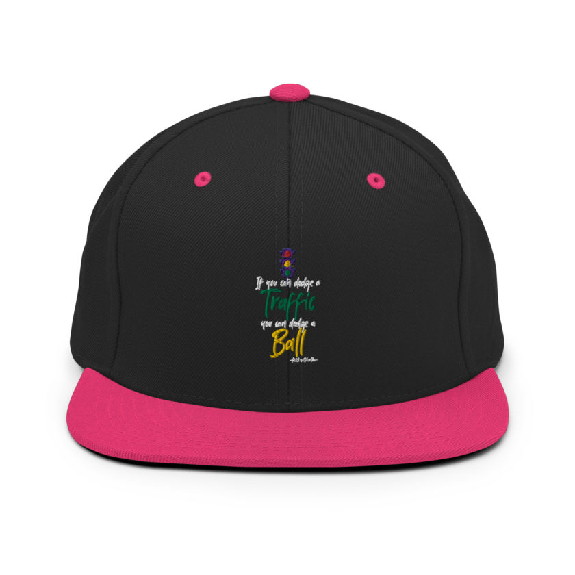 If you can dodge traffic you can dodge a ball. -Patches O'houlihan, Dodgeball Snapback Hat - Image 5