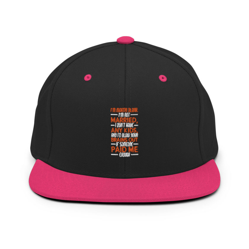 I'm Martin Blank, I'm not married, I don't have any kids and I'd blow your brains out if someone paid me enough. - Grosse Point Blank Snapback Hat - Image 5