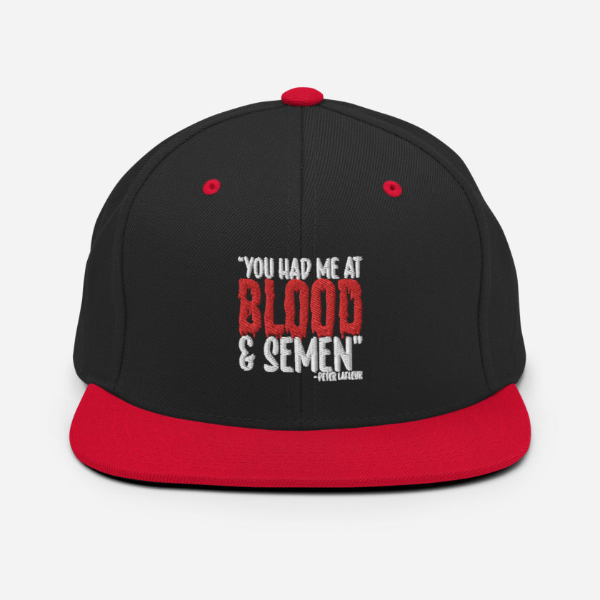 You had me at blood and semen - Peter LaFleur, Dodgeball Snapback Hat - Image 4