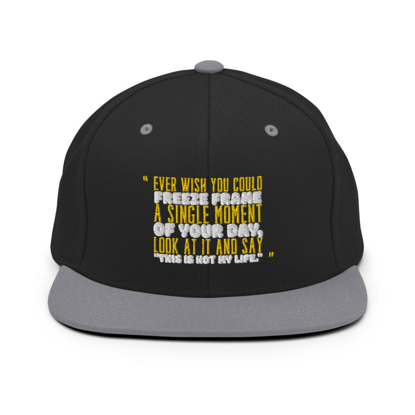 Ever wish you could freeze frame a single moment of your day, look at it and say "This is not my life." -Daniel Hillard, Mrs. Doubtfire Snapback Hat - Image 6