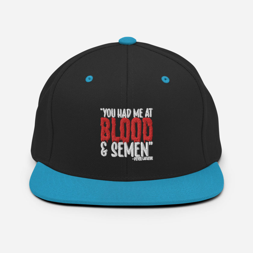 You had me at blood and semen - Peter LaFleur, Dodgeball Snapback Hat - Image 6
