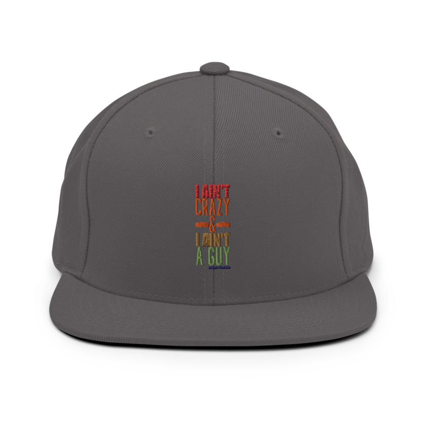I ain't crazy and I ain't a guy. -Patches O'houlihan, Dodgeball Snapback Hat - Image 13