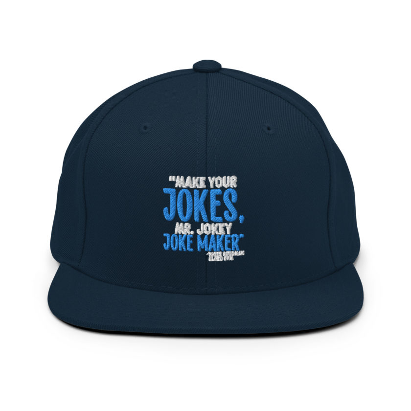 Make your jokes Mr. Jokey Joke Maker -White Goodman, Dodgeball Snapback Hat - Image 2