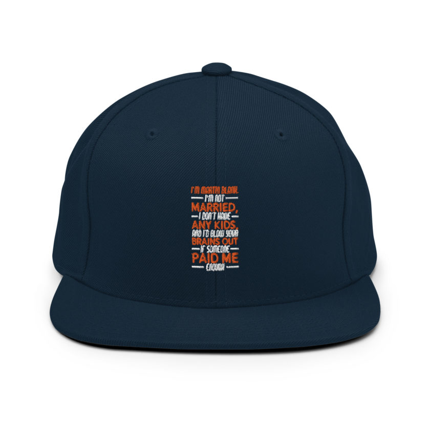 I'm Martin Blank, I'm not married, I don't have any kids and I'd blow your brains out if someone paid me enough. - Grosse Point Blank Snapback Hat - Image 2