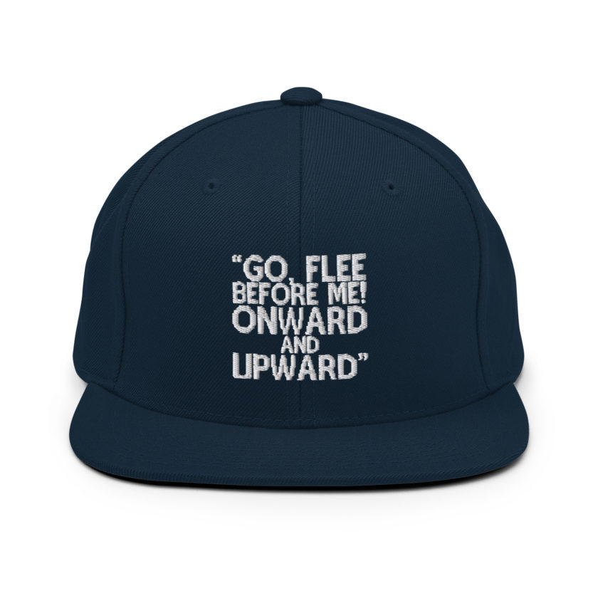 Go, flee before me! Onward and Upward! -Mrs. Doubtfire Snapback Hat - Image 2