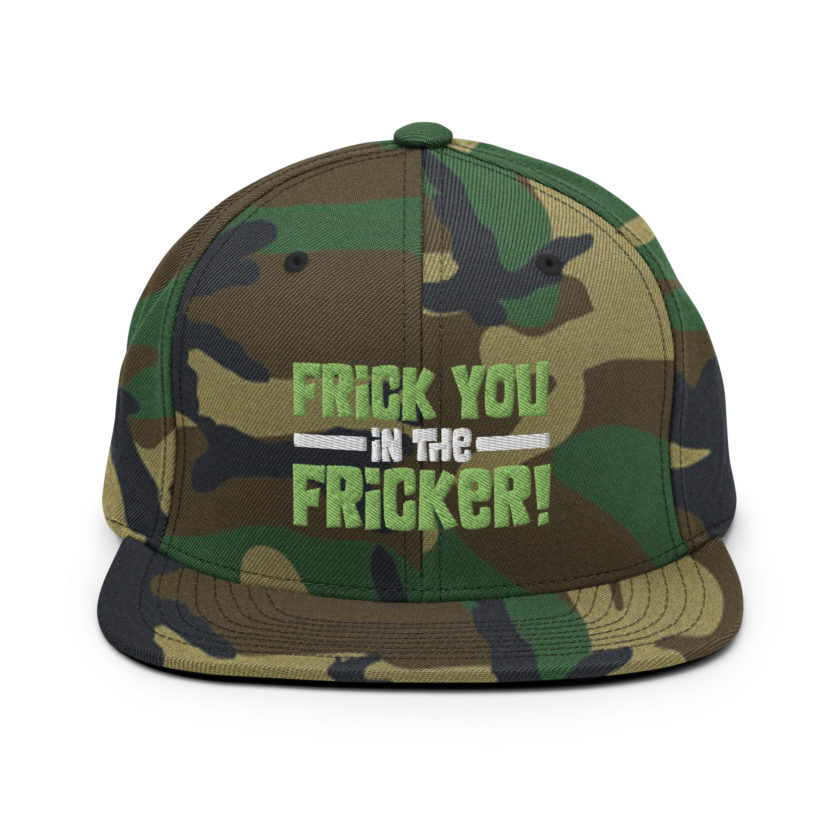 Frick you in the fricker! Snapback Hat - Image 13