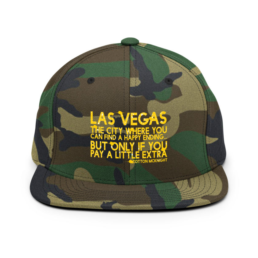 Las Vegas, the city where you can find a happy ending...but only if you pay a little extra. -Cotton Mcknight, Dodgeball Snapback Hat - Image 12